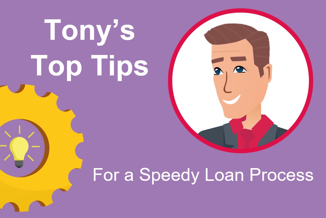 Tony&#39;s Top Tips for a Speedy Loan Process | BCRS Business Loans